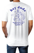 Cargar imagen en el visor de la galería, HEY DUDE TEE